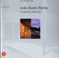 João Álvaro Rocha. Architectures 1988-2001 - Francesco Craca - copertina