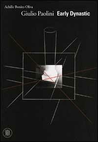 Giulio Paolini. Early dynastic - Achille Bonito Oliva - copertina