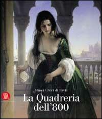 La quadreria dell'Ottocento - Fernando Mazzocca,Susanna Zatti,Paola Favretto - copertina
