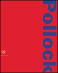 L'  America di Pollock. Jackson Pollock a Venezia. Gli Irascibili e la Scuola di New York - copertina