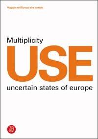 Use Multeplicity Uncertain States of Europe - copertina