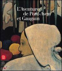 L' aventure de Pont-Aven et Gauguin - André Cariou,Antoine Terrasse - copertina