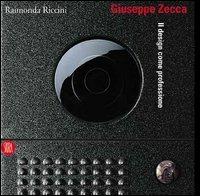 Giuseppe Zecca. Il design come professione - Raimonda Riccini - copertina