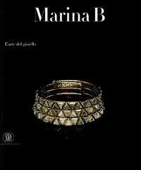 Marina B. L'arte del gioiello. Ediz. illustrata - copertina