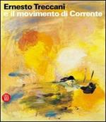 Ernesto Treccani e il movimento di Corrente