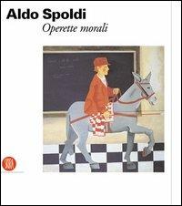 Aldo Spoldi. Operette morali - copertina