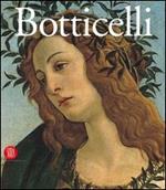 Sandro Botticelli. Da Lorenzo il Magnifico a Savonarola. Ediz. illustrata