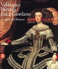 Velázquez, Bernini, Luca Giordano. Le corti del Barocco. Catalogo della mostra (Roma, 12 febbraio-2 maggio 2004). Ediz. illustrata - copertina