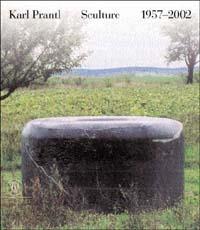 Karl Prantl. Sculture 1957-2002. Ediz. italiana e inglese - copertina