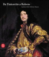 Da Tintoretto a Rubens. Capolavori della collezione Durazzo - 7
