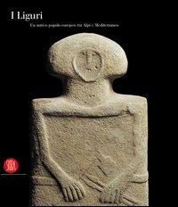 I Liguri. Un antico popolo europeo tra Alpi e Mediterraneo - copertina