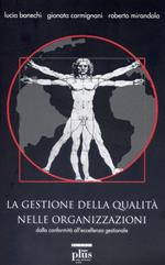 La gestione della qualità nelle organizzazioni. Con CD-ROM