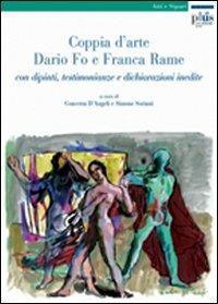 Coppia d'arte: Dario Fo e Franca Rame. Con dipinti, testimonianze e dichiarazioni inedite - copertina