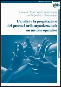 L' analisi e la progettazione dei processi nelle organizzazioni: un metodo operativo - copertina