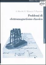 Problemi di elettromagnetismo classico