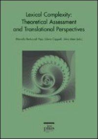 Lexical complexity. Theoretical assessment and translational perspectives - copertina