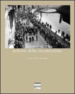 L' ateneo di Pisa nell'età della ricostruzione. Storia, ricordi, immagini