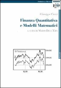 Finanza quantitativa e modelli matematici - Giuseppe Curci - copertina