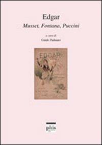 Edgar. Musset, Fontana, Puccini - copertina