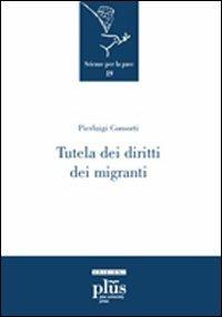 Tutela dei diritti dei migranti - Pierluigi Consorti - copertina