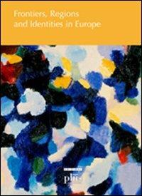 Frontiers, regions and identities in Europe - copertina