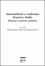 Antisemitismi a confronto: Francia e Italia. Ideologie, retoriche, politiche
