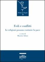 Fedi e conflitti. Le religioni possono costruire le pace