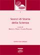 Scorci di storia della scienza. Contributi al seminario congiunto dei dottorati (Bari, 26-28 giugno 2009)