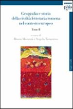 Geografia e storia della civiltà letteraria romena nel contesto europeo. Vol. 2