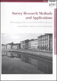 Survey research methods and applications. Proceedings of the second itacoms conference. Second italian conference on survey methodology - copertina