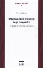 Organizzazione e funzioni degli europartiti. Il caso di Sinistra Europea
