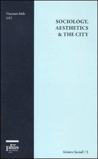 Sociology, aesthetics & the city - copertina
