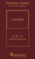 Memento pratico lavoro 2017. Nuova ediz.