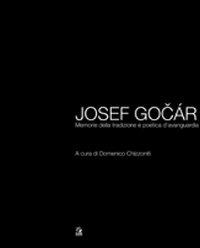 Josef Gocár. Memoria della tradizione e poetica d'avanguardia. Ediz. illustrata - copertina