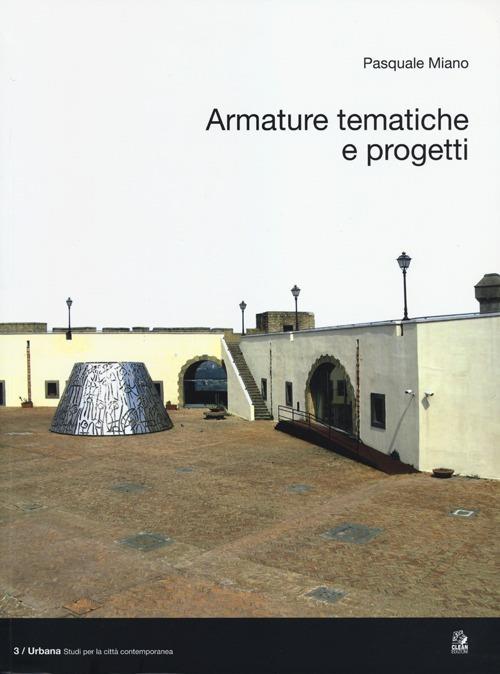 Armature tematiche e progetti. Ediz. italiana e inglese - Pasquale Miano - copertina