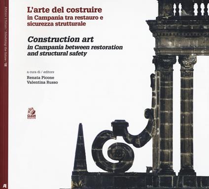 L' arte di costruire in Campania tra restauro e sicurezza strutturale- Construction art in Campania between restoration and structural safety - copertina