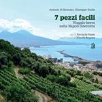 7 pezzi facili. Viaggio breve nella Napoli interrotta