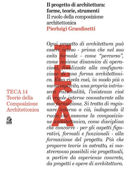 Il progetto di architettura: forme, teorie e strumenti. Il ruolo della composizione architettonica - Pierluigi Grandinetti - copertina