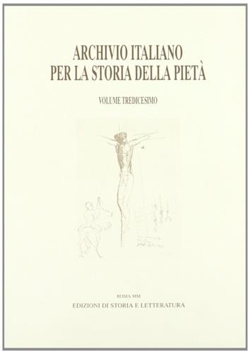 Archivio italiano per la storia della pietà. Vol. 13 - copertina