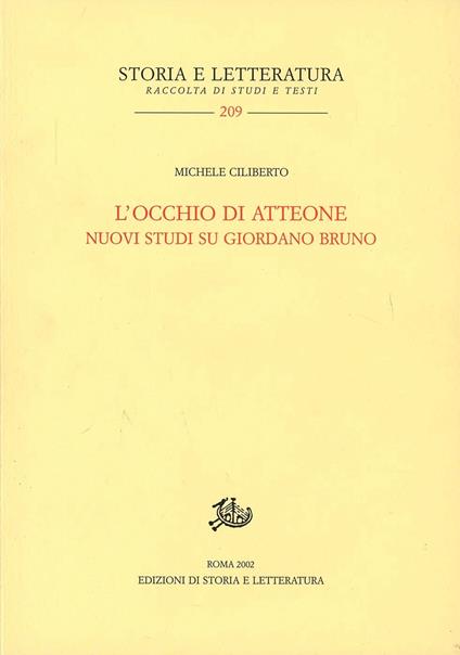 L'occhio di Atteone. Nuovi studi su Giordano Bruno - Michele Ciliberto - copertina