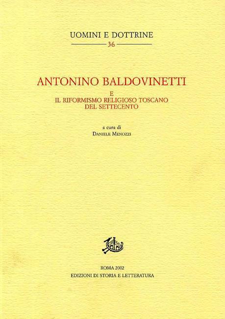 Antonino Baldovinetti e il riformismo religioso toscano del Settecento - copertina