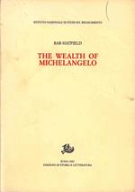 The wealth of Michelangelo
