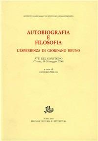 Autobiografia e filosofia. L'esperienza di Giordano Bruno - copertina
