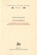 I funamboli. Il manierismo nella letteratura inglese. Da Joyce ai giovani arrabbiati