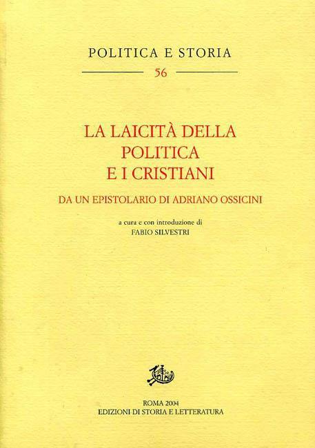 La laicità della politica e i cristiani. Da un epistolario di Adriano Ossicini - 2