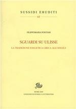 Sguardi su Ulisse. La tradizione esegetica greca all'Odissea