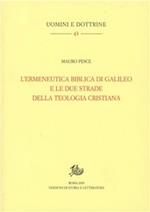 L' ermeneutica biblica di Galileo e le due strade della teologia cristiana