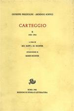 Carteggio. Vol. 2: 1919-1964.
