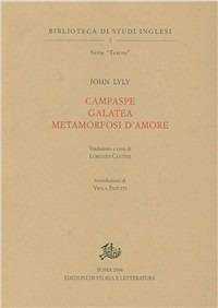 Campaspe-Galatea. Metamorfosi d'amore - John Lyly - copertina