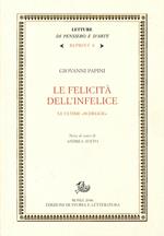 La felicità dell'infelice. Le ultime «schegge»